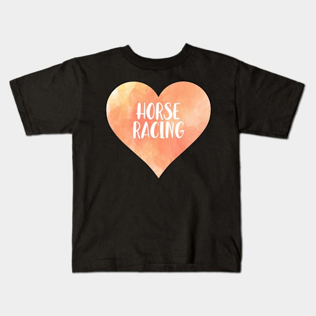 Horse Racing love heart. Perfect present for mother dad friend him or her Kids T-Shirt by SerenityByAlex